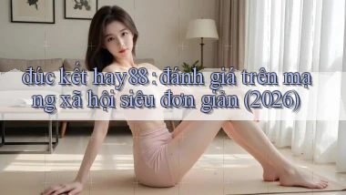 đúc kết hay88 đánh giá trên mạng xã hội siêu đơn giản (2026)