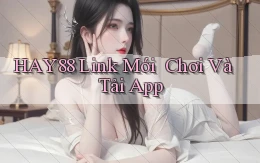 hay88   Link Mới ｜ Chơi Và Tải App
