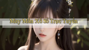 May mắn Xổ số trực tuyến