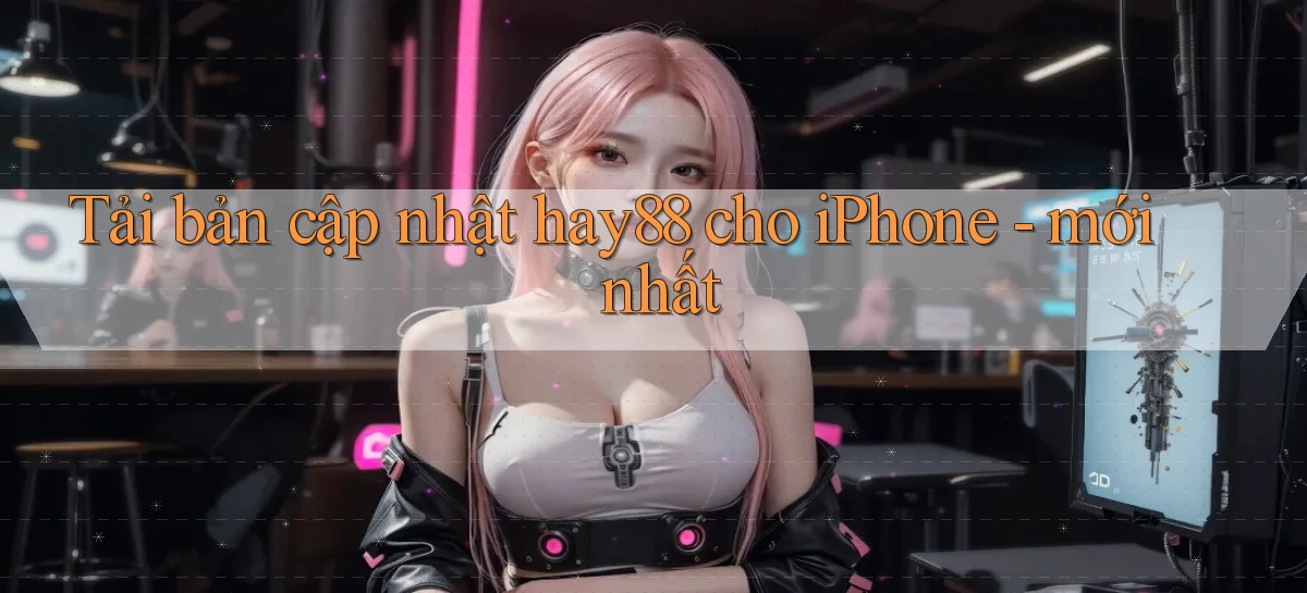 hay88   Link Mới   Chơi Và Tải App